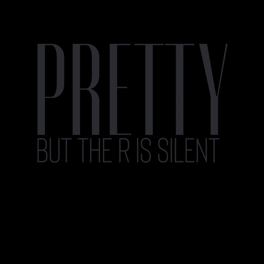 PREORDER- Pretty Petty- (Tee ONLY)